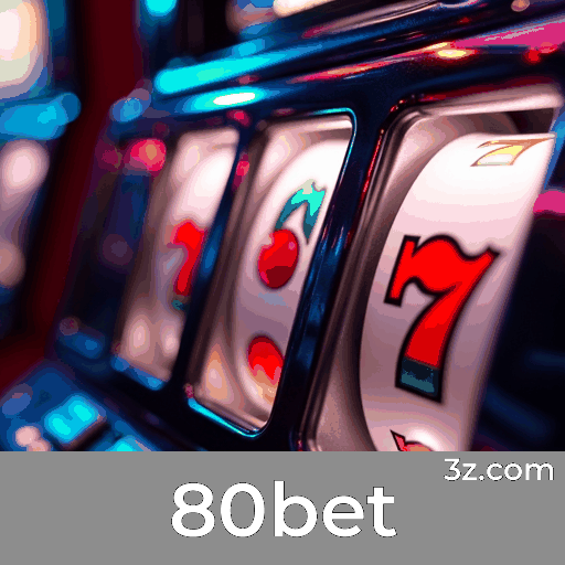 80bet: Apostas Facilitadas com Nosso Aplicativo